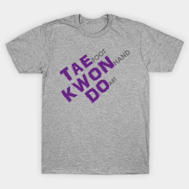 Taekwondo Meaning T-Shirt by SpinningKickTKD